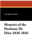 Memoirs of the Duchesse de Dino 1836-1840