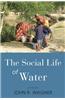 The Social Life of Water