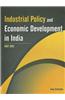 Industrial Policy and Economic Development in India: 1947-2012