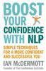 Boost Your Confidence with Nlp: Simple Techniques for a More Confident and Successful You
