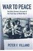 War to Peace: One Navy Airman's Account of the Final Days of World War II