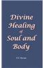 Divine Healing of Soul and Body