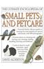 Ultimate Encyclopedia of Small Pets & Pet Care