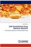 Self Emulsifying Drug Delivery Systems