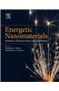 Energetic Nanomaterials: Synthesis, Characterization, and Application