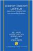European Community Labour Law: Principles and Perspectives: Liber Amicorum Lord Wedderburn of Charlton