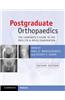 Postgraduate Orthopaedics: The Candidate's Guide to the Frcs (Tr and Orth) Examination