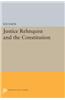 Justice Rehnquist and the Constitution