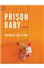 Prison Baby: A Memoir