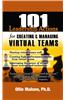 101 Leadership Actions for Creating and Managing Virtual Teams