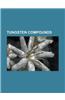 Tungsten Compounds: Tungsten Carbide, Phosphotungstic Acid, Tungsten Hexafluoride, Hexamethyltungsten, Tungsten Trioxide, Cemented Carbide