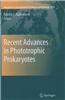 Recent Advances in Phototrophic Prokaryotes