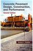 Concrete Pavement Design, Construction, and Performance, Second Edition