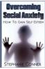 Overcoming Social Anxiety: How to Gain Self-Esteem