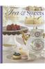 Tea & Sweets: Fabulous Desserts for Afternoon Tea