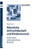 Mannliche Unfruchtbarkeit Und Kinderwunsch: Erfahrungen, Lebensgestaltung, Beratung