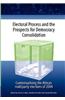 Electoral Process and the Prospects for Democracy Consolidation