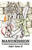 Manumission: The Liberated Consciousness of a Prison(er) Abolitionist