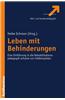 Leben Mit Behinderungen: Eine Einfuhrung in Die Rehabilitationspadagogik Anhand Von Fallbeispielen