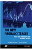 The New Fibonacci Trader: Tools and Strategies for Trading Success
