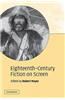 Eighteenth-Century Fiction on Screen