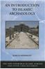An Introduction to Islamic Archaeology