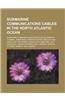 Submarine Communications Cables in the North Atlantic Ocean: Submarine Communications Cables in the English Channel, Submarine Communications Cables i