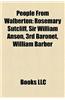 People from Walberton: Rosemary Sutcliff, Sir William Anson, 3rd Baronet, William Barber