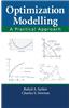 Optimization Modelling: A Practical Approach