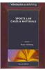 Sports Law: Cases & Materials, Second Edition