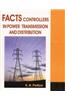 Facts Controllers in Power Transmission and Distribution