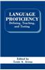 Language Proficiency: Defining, Teaching, and Testing