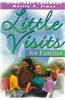 Little Visits for Families-Revision