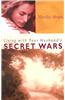 Living with Your Husband's Secret Wars