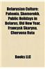 Belarusian Culture: Beer and Breweries in Belarus, Belarusian-Language Surnames, Belarusian Architecture, Belarusian Clothing