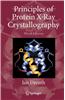 Principles of Protein X-ray Crystallography