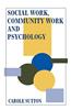 Social Work, Community Work and Psychology