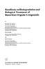Handbook on Biodegradation and Biological Treatment of Hazardous Organic Compounds