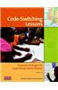 Code-Switching Lessons: Grammar Strategies for Linguistically Diverse Writers [With CDROM]