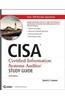 CISA Certified Information Systems Auditor Study Guide [With CDROM]