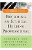 Becoming an Ethical Helping Professional