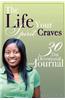 The Life Your Spirit Craves