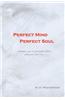 Perfect Mind Perfect Soul