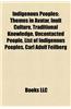 Indigenous Peoples: Inuit Culture, List of Indigenous Peoples, Traditional Knowledge, Indigenous Horticulture, Indigenous Education