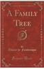 A Family Tree, Vol. 3 of 3 (Classic Reprint)