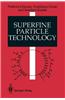 Superfine Particle Technology