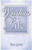 Wisdom for Life: Three Principles for Well-Being
