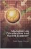 Globalisation, Privatisation and Market Economy