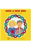 Have a Nice DNA