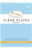 Clean Plates Manhattan: A Guide to the Healthiest, Tastiest and Most Sustainable Restaurants for Vegetarians and Carnivores